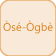 Ose Ogbé